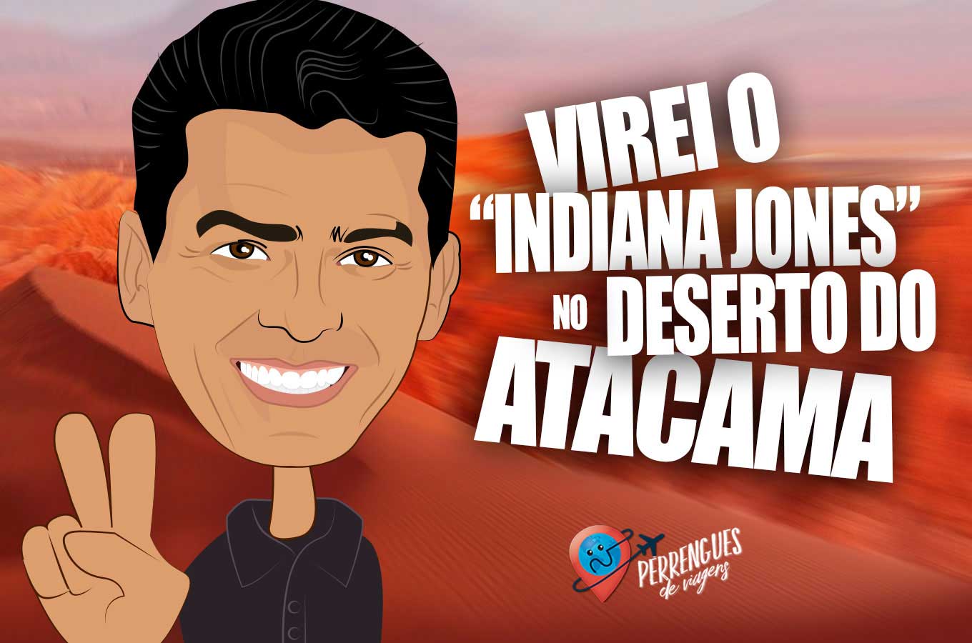 Perrengue de viagem no atacama